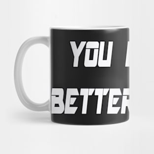 You Looked Better Online Tshirt Mug